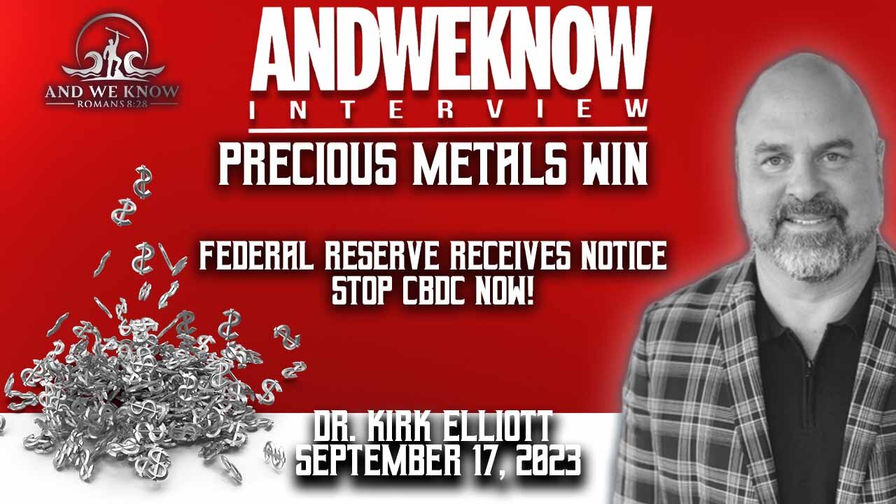 9.17.23: LT w/ Dr. Elliott: BASEL 3, CBDC GOP fight, Precious metals, PRAY!