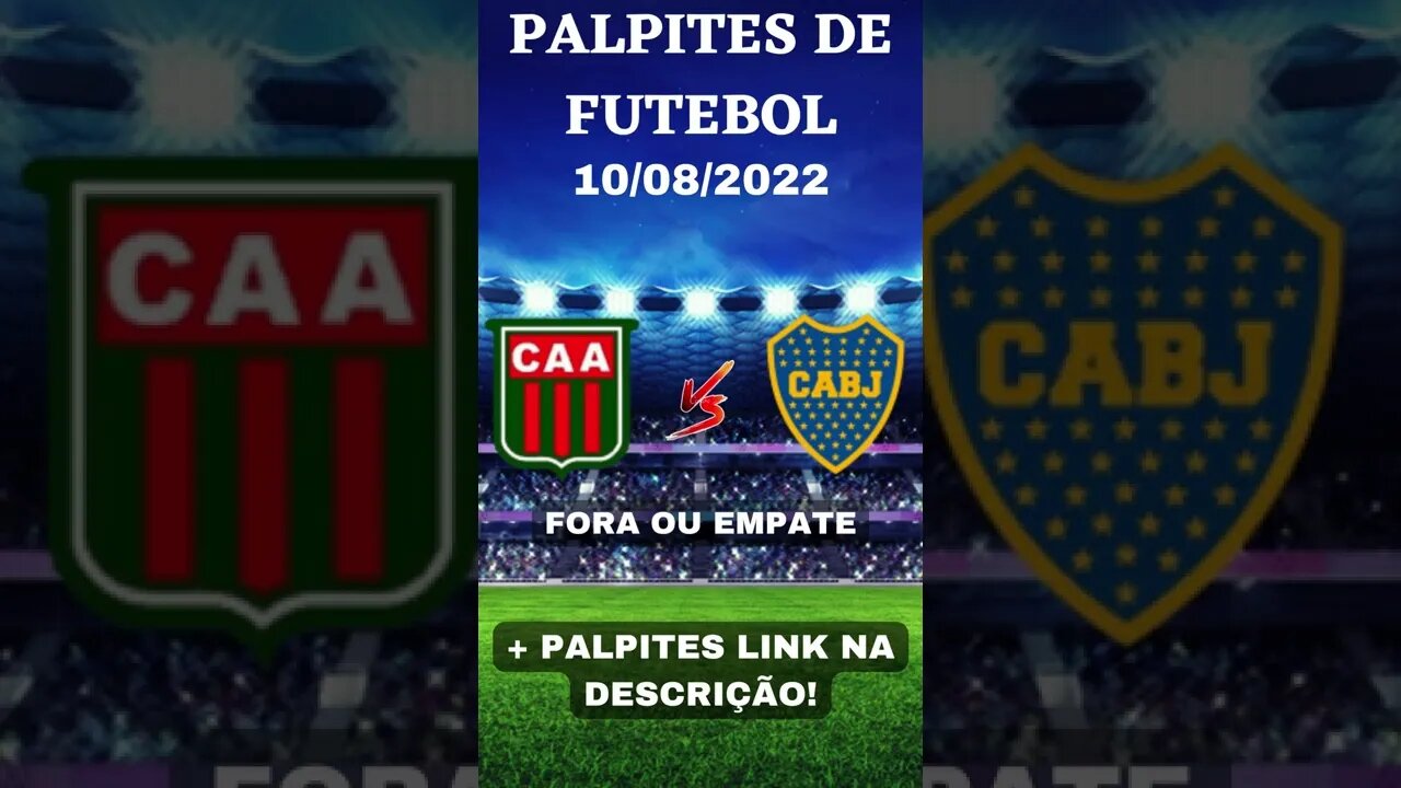 PALPITES DE FUTEBOL PARA HOJE - PALPITES PARA O DIA 10/08/2022