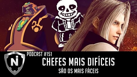 Os Chefes Difíceis dos jogos hoje são muito fáceis