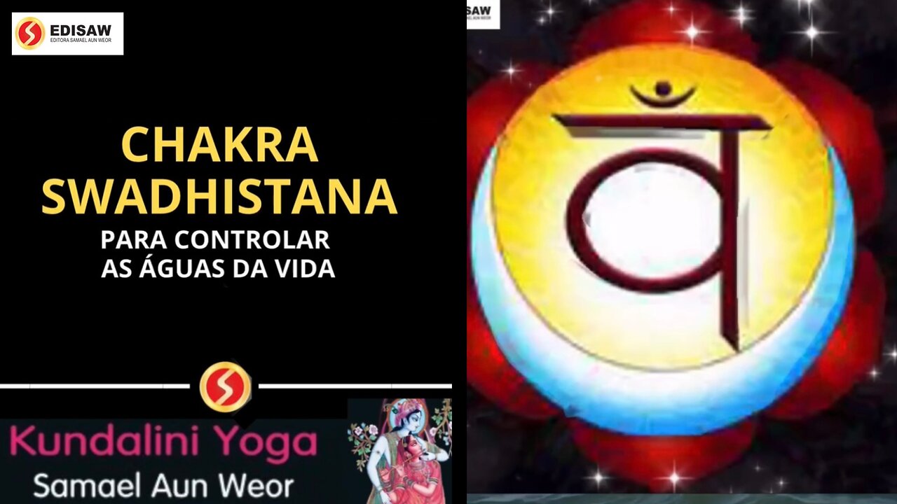 CHAKRA SWADHISTANA - PARA CONTROLAR AS ÁGUAS DA VIDA