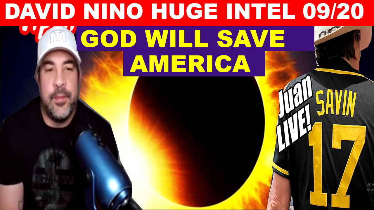 David Nino & Juan O Savin BOMBSHELL 09/20/2024 🔴 Big Reveal About Us Military 🔴 PHIL GODLEWSKI