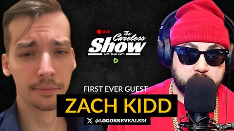 FIRST GUEST W/ ZACH KIDD (@LOGOSREVEALEDI)