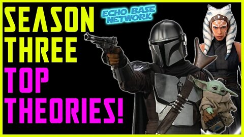 Star Wars News - Mandalorian Season 3 Top 5 Theories