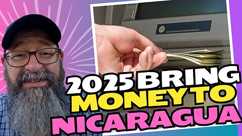 Bringing Money to Nicaragua 🇳🇮 2025