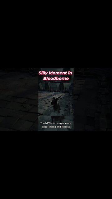 Bloodborne funny moment #shorts #gamingshorts