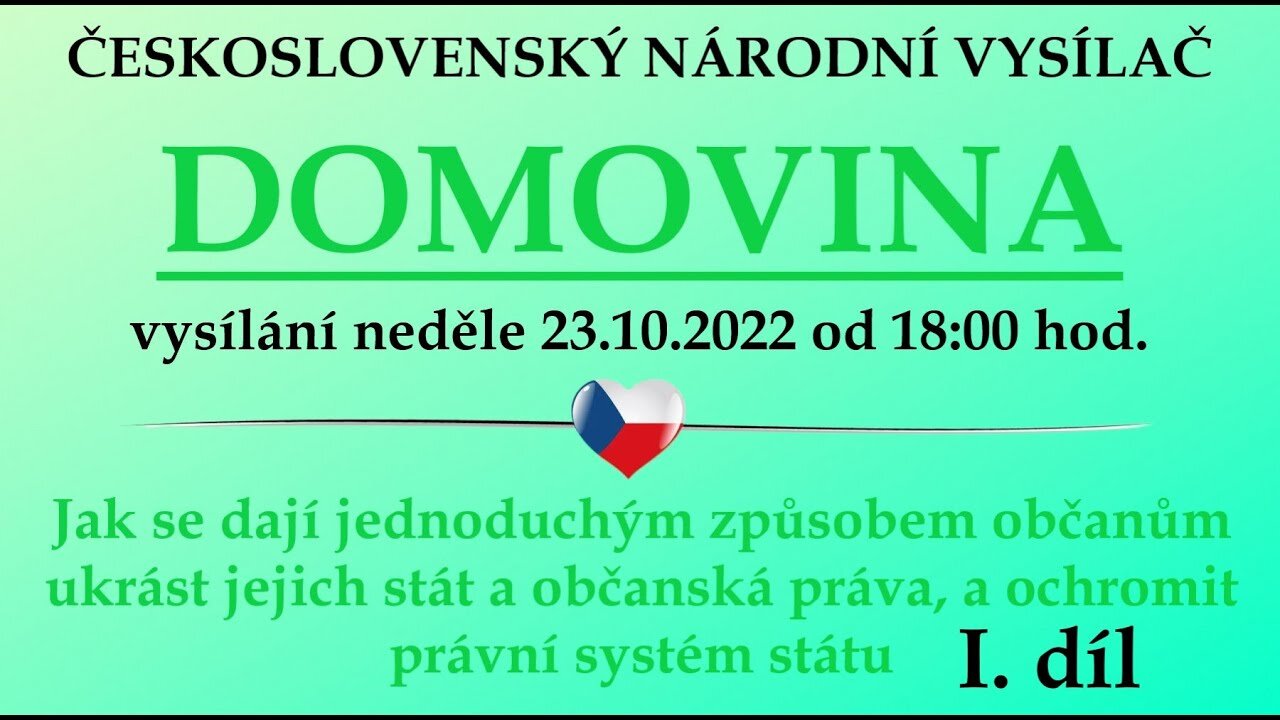 Jak se dají jednoduchým způsobem občanům ukrást jejich stát a občanská práva ... | 23.10.2022 I.díl