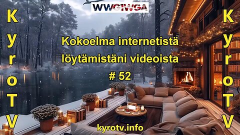 Kokoelma internetistä löytämistäni videoista #52 (suomenkielinen tekstitys saatavilla)