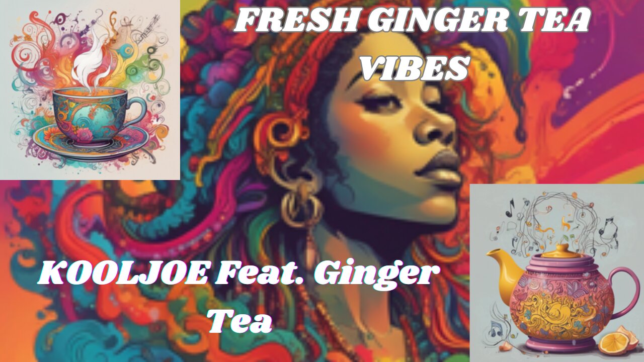 Reggaeton - Kooljoe Feat. Ginter Tea - Fresh Ginger Tea Vibes