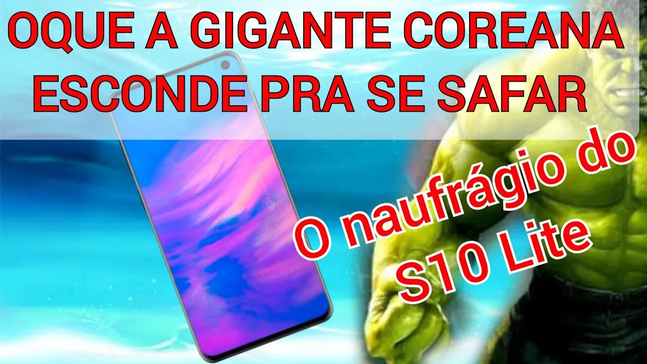 SAMSUNG IRA DESCONTINUAR S10 LITE APÓS INUMEROS PROBLEMAS OS NOVOS LANCAMENTOS DA SAMSUNG