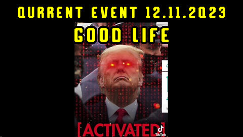 Qurrent Event 12.11.2Q23 - "Good Life"