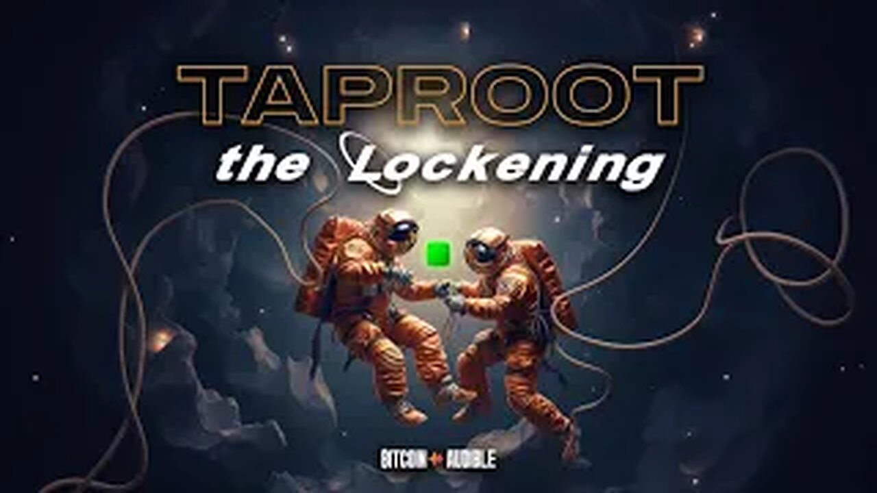 TAPROOT - The Lockening