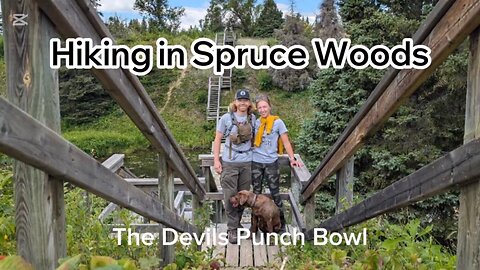 Spruce Woods Manitoba - We Hike to the Devils Punch Bowl