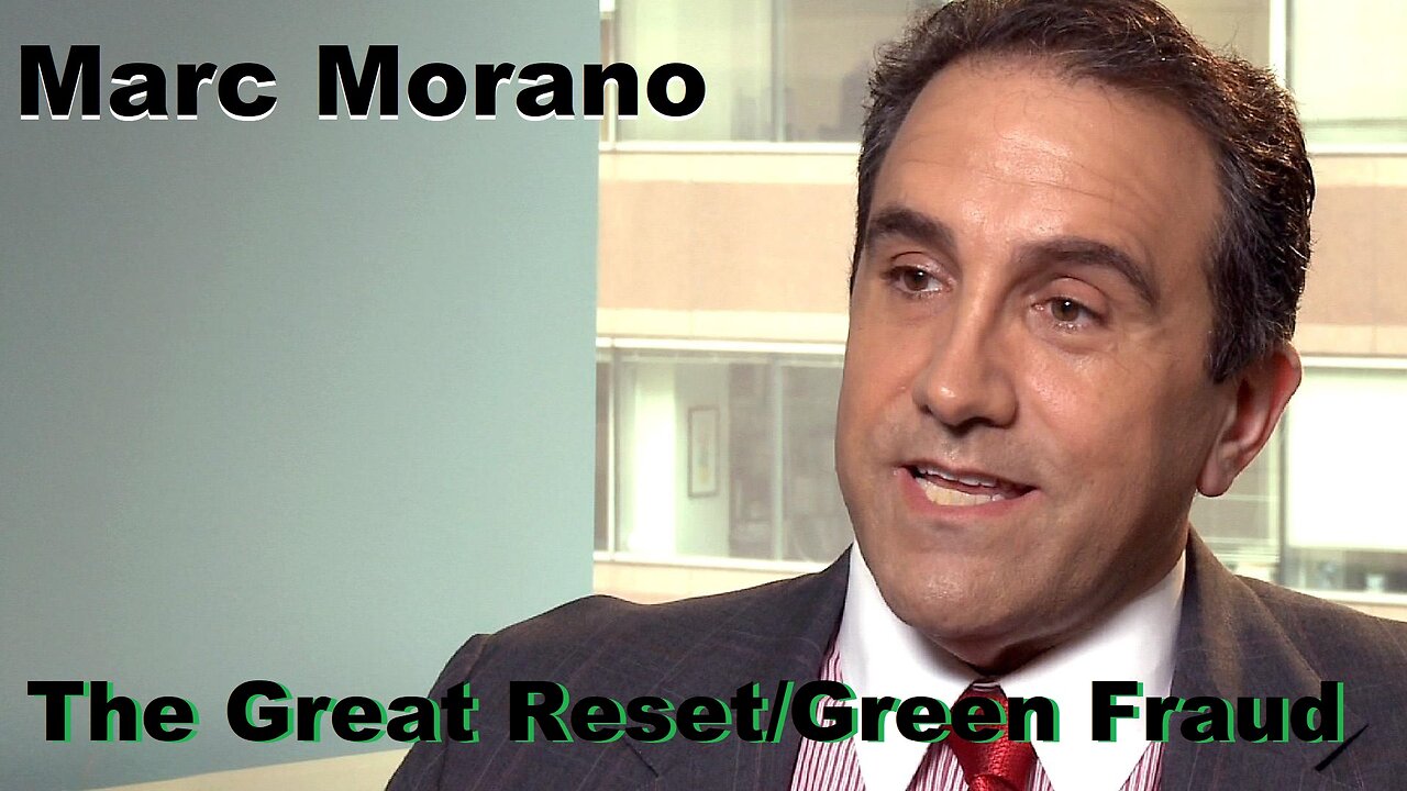 Marc Morano Exposes The Corruption And Lies - The Great Reset - The Green Scam and More..