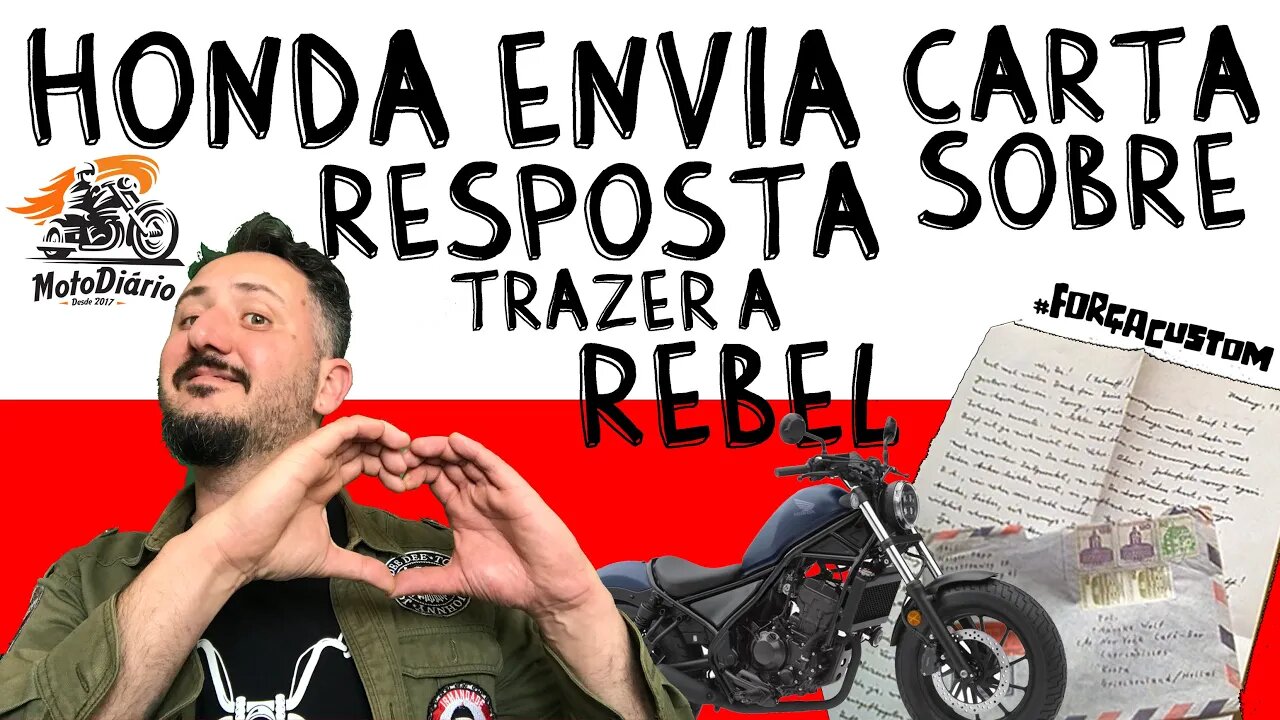 HONDA ENVIA CARTA RESPOSTA SOBRE TRAZER A REBEL