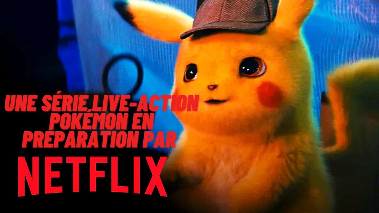 Une série live action Pokémon en préparation par Netflix