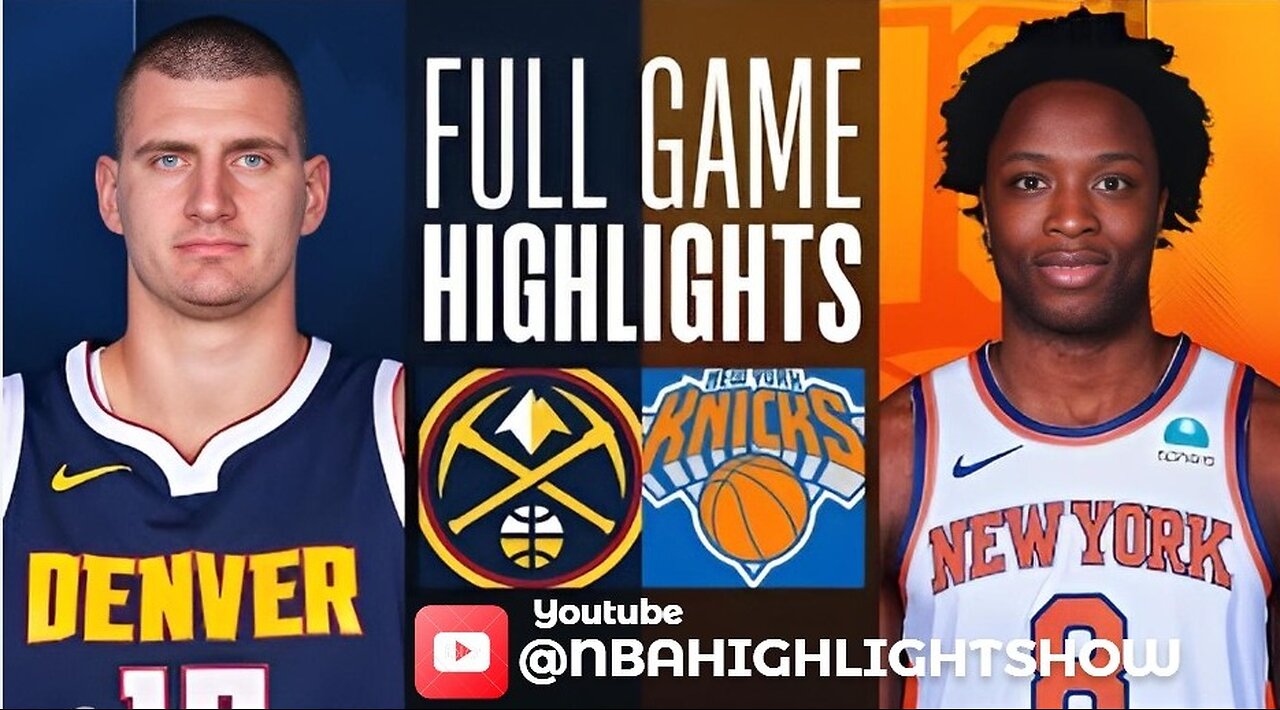 Denver Nuggets vs New York Knicks Full Game Highlights | Jan 25 | 2024 NBA Season