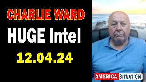 Charlie Ward HUGE Intel Update Dec 4, 2024