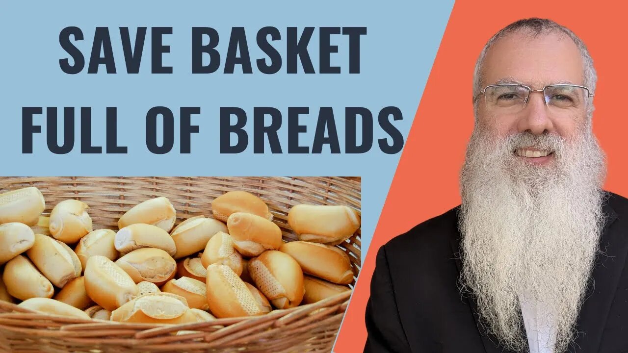 Mishna Shabbat Chapter 16 Mishnah 3 Save Basket full of breads