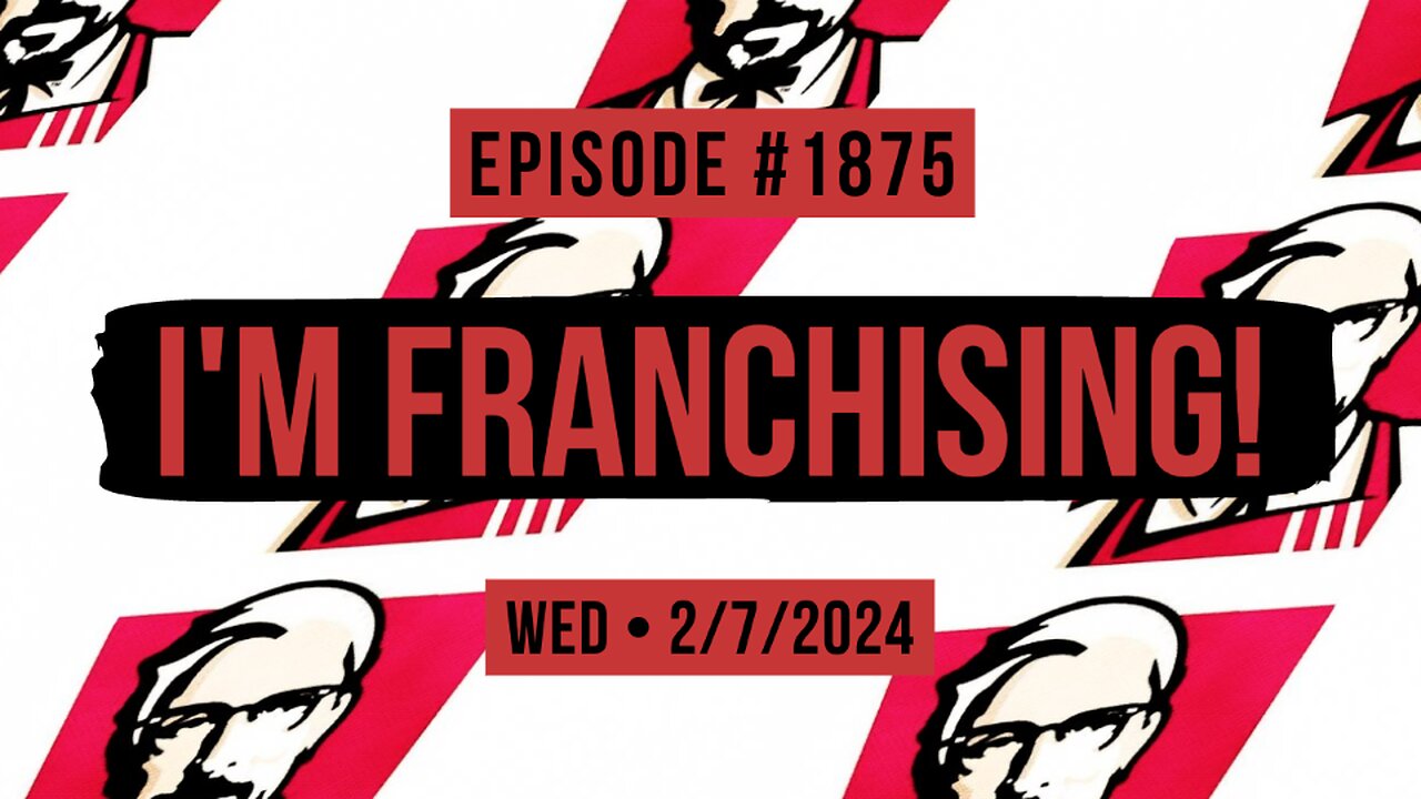 Owen Benjamin | #1875 I'm Franchising!