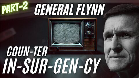 AlphaWarrior Show: COUNTER INSURGENCY with GENERAL FLYNN - PART 2