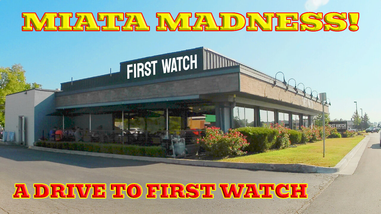 A Miata Drive To First Watch & Back - September 9th, 2023