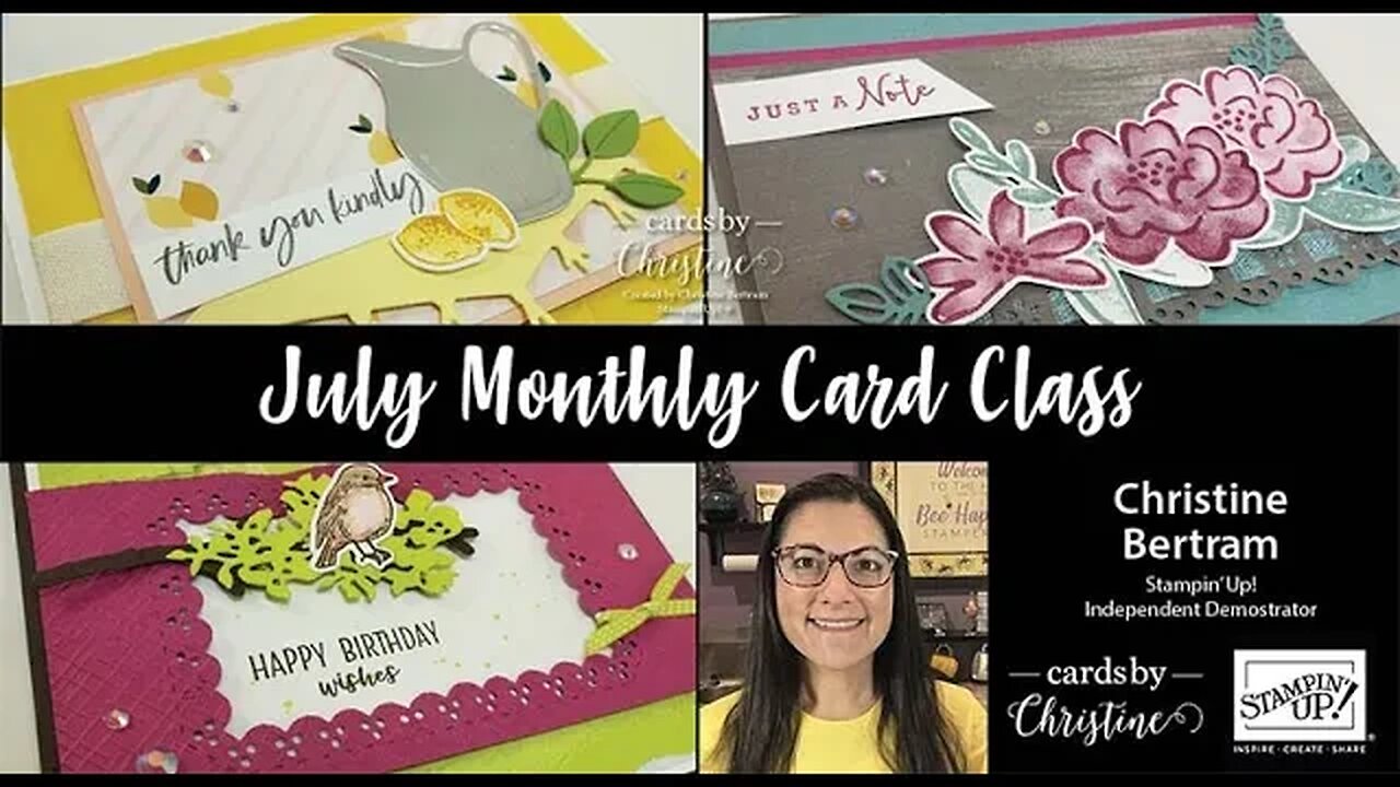 July Monthly Card Class with Cards by Christine