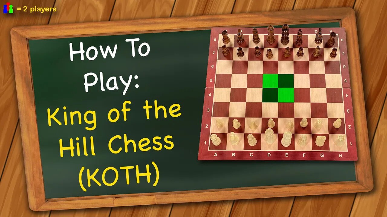 How to play King of the Hill Chess (KOTH)