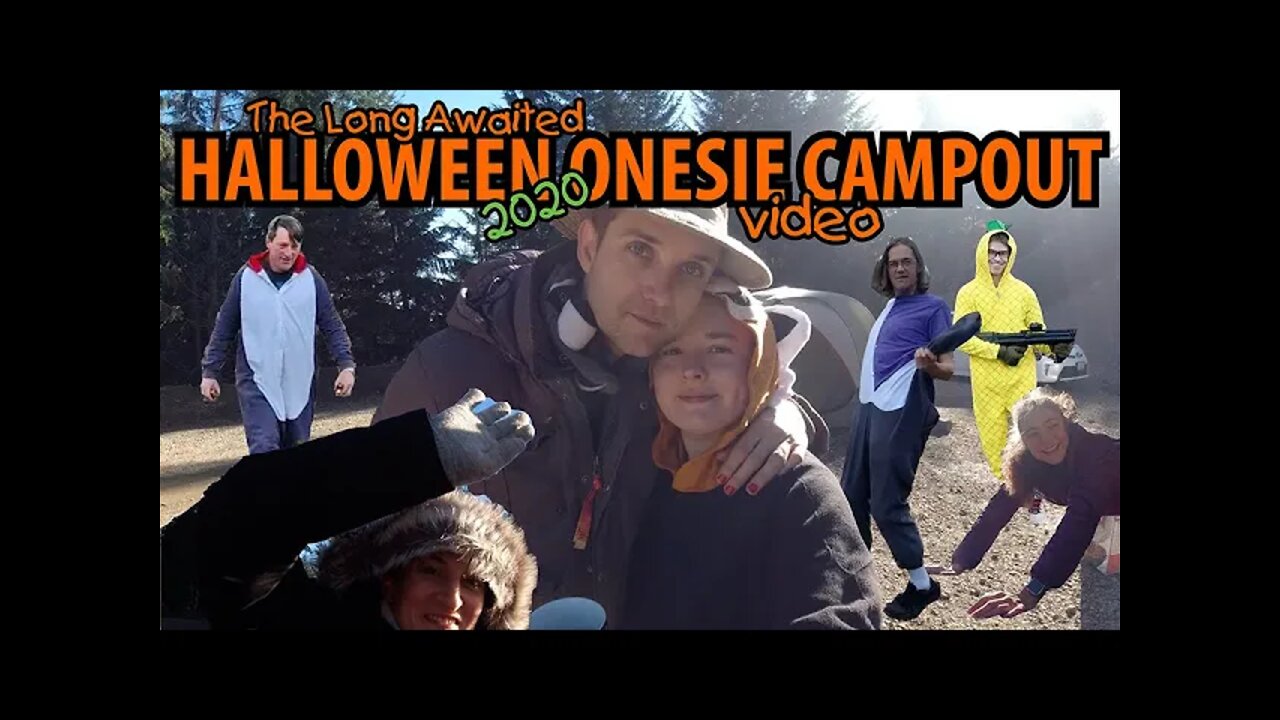 The long awaited Halloween Onesie Campout video