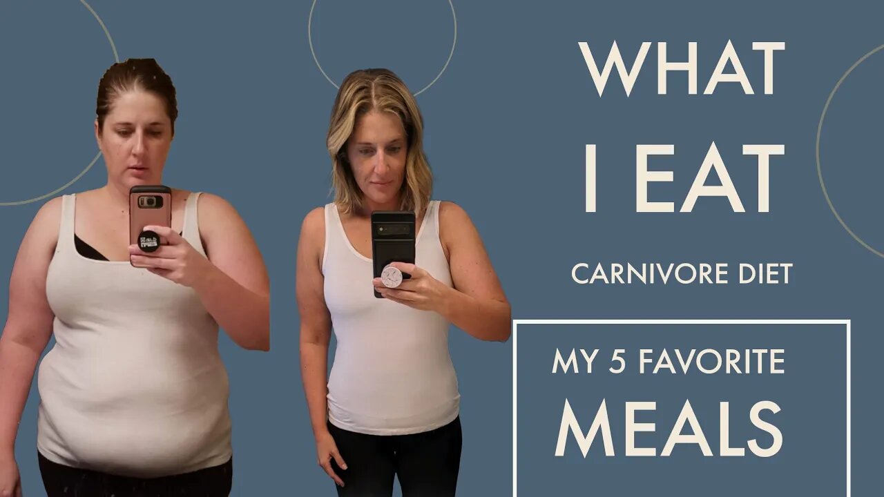 What I Eat: My 5 Favorite Meals for a Carnivore Diet