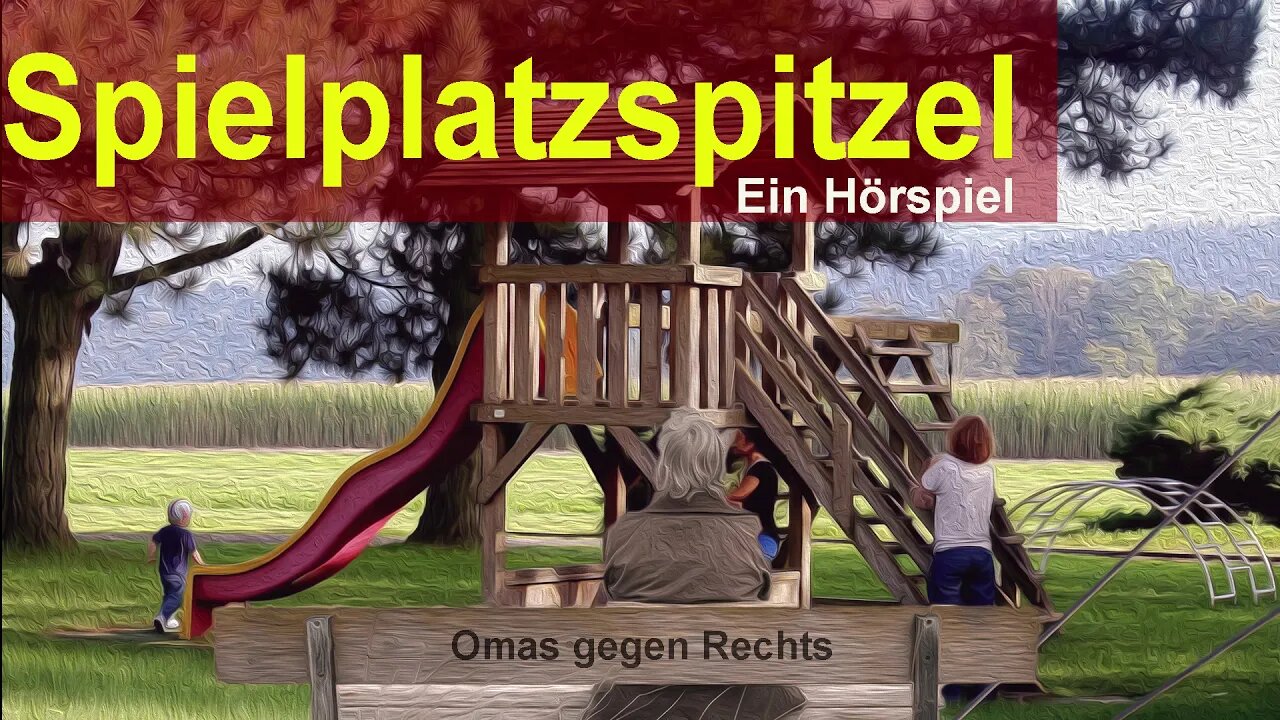 Omas gegen Rechts - die neuen Spielplatzspitzel