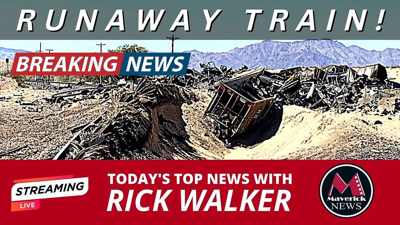 Runaway Train In California: Maverick News Live - Today's Top News