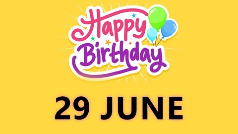 Happy Birthday to all who have on 29 June - Birthday Wish From Birthday Bash