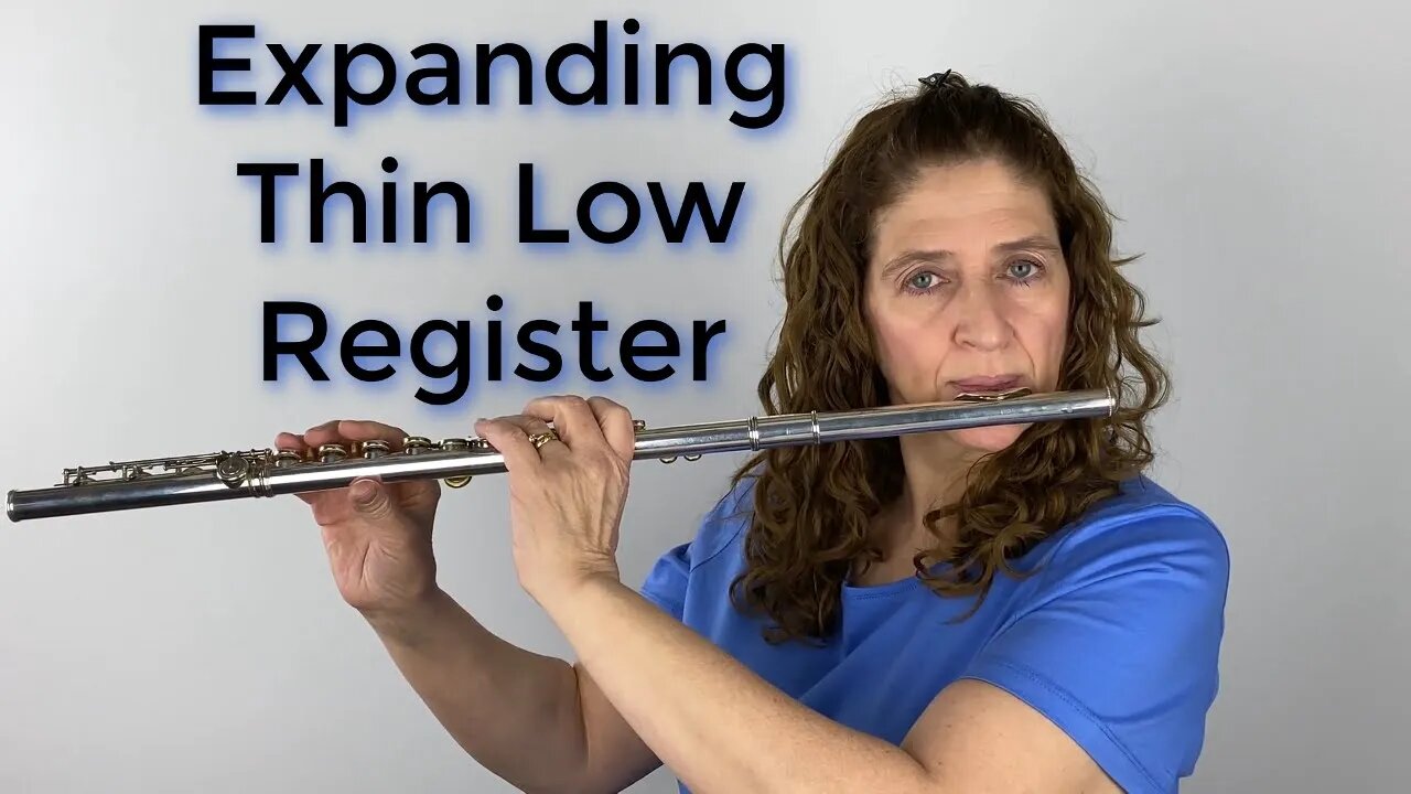 Expanding Your Thin Low Register on the Flute - FluteTips 123