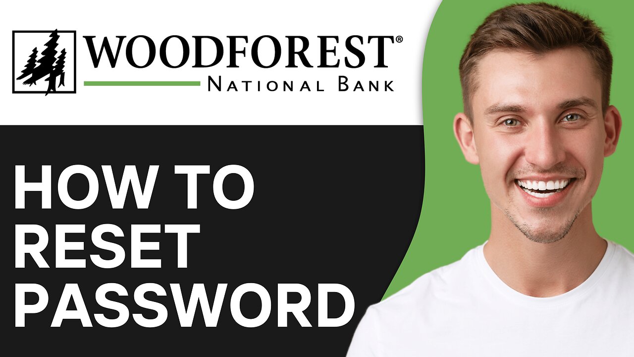 How To Reset Woodforest National Bank Password If You Forgot It