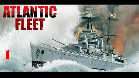 EPISODE 1 | Atlantic Fleet | Tutorials