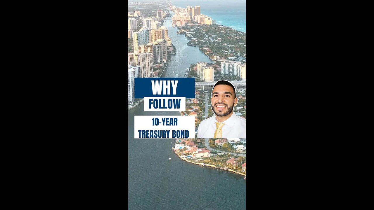 WHY FOLLOW THE 10-YEAR TREASURY BOND