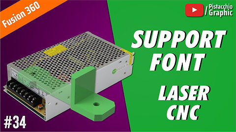 #34 Support Font | CNC Laser | Fusion 360 | Pistacchio Graphic