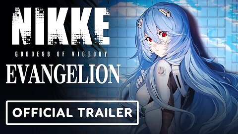 Goddess of Victory: Nikke x Evangelion - Official Collaboration Release Window Trailer