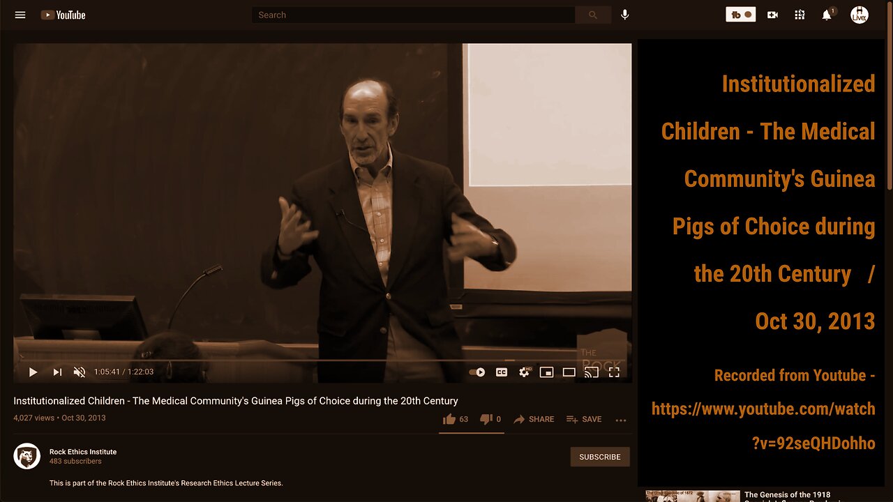 2013 Lecture, Rock Ethics Inst: "Institutionalized Children - The Medical Community's Guinea Pigs"