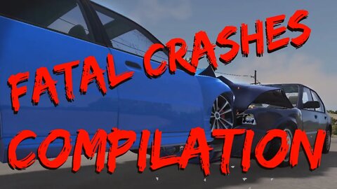 Fatal Car Crash Compilation Game Video With Music | BeamNG | Crash Cars Games 2022