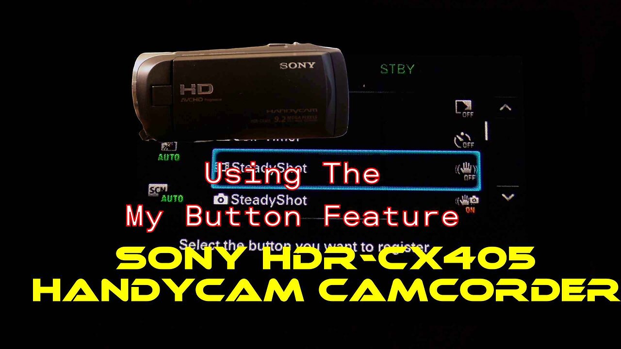 Using The My Button Feature-Sony HDR-CX405 Handycam Camcorder