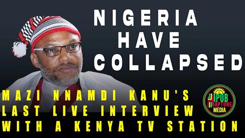 Mazi Nnamdi Kanu's Last Interview With A KENYA Television