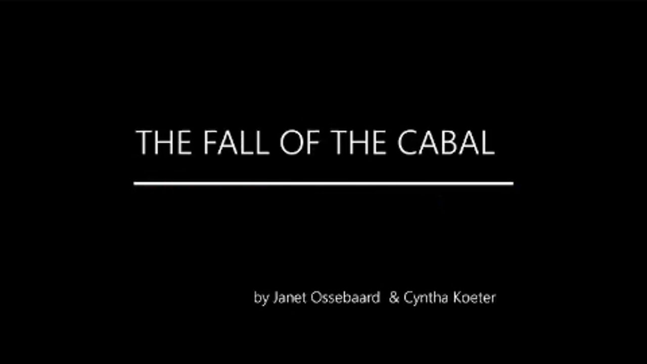 The Fall of the Cabal - Part 9 (of 10) - Janet Ossebaard