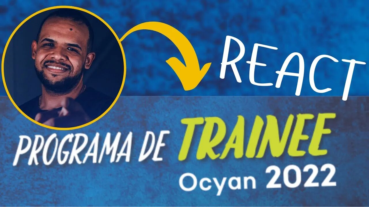 REACT - PROGRAMA TRAINEE OCYAN 2022