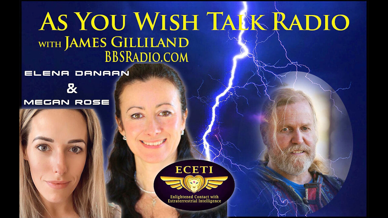 Elena Danaan and Megan Rose - As You Wish Talk Radio