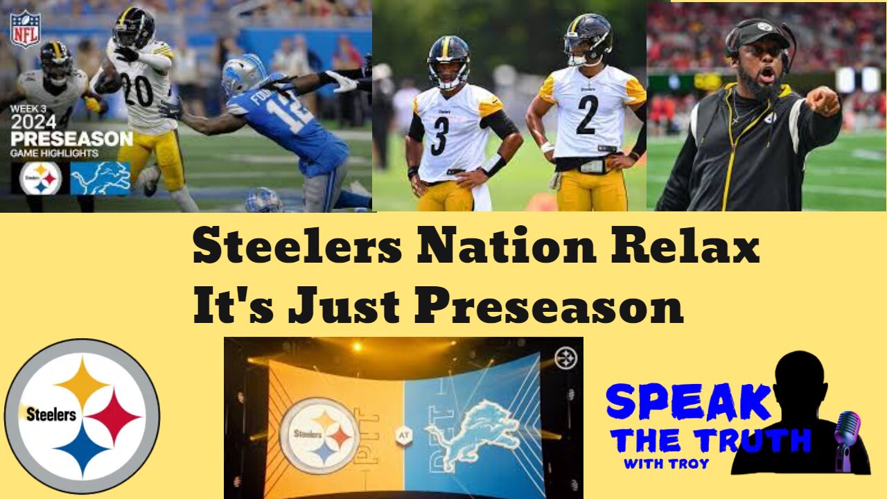 Episode 43: Relax Steelers Nation It's Just Preseason