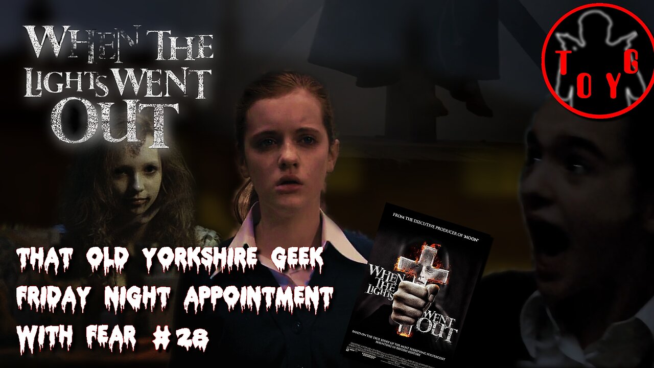 TOYG! Friday Night Appointment With Fear #28 - When The Lights Went Out (2012)