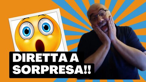 [Live] Diretta a sorpresa