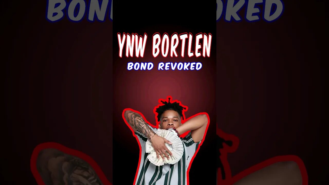 YNW Melly Co-Defendant YNW Bortlen Bond Revoked