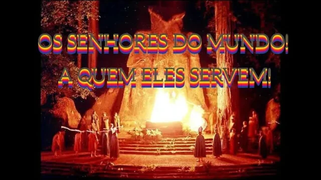 A ELITE MUNDIAL E O QUE FAZEM NO BOHEMIAN GROVE